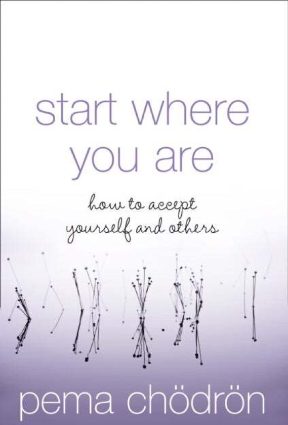 Start Where You Are av Pema Chodron