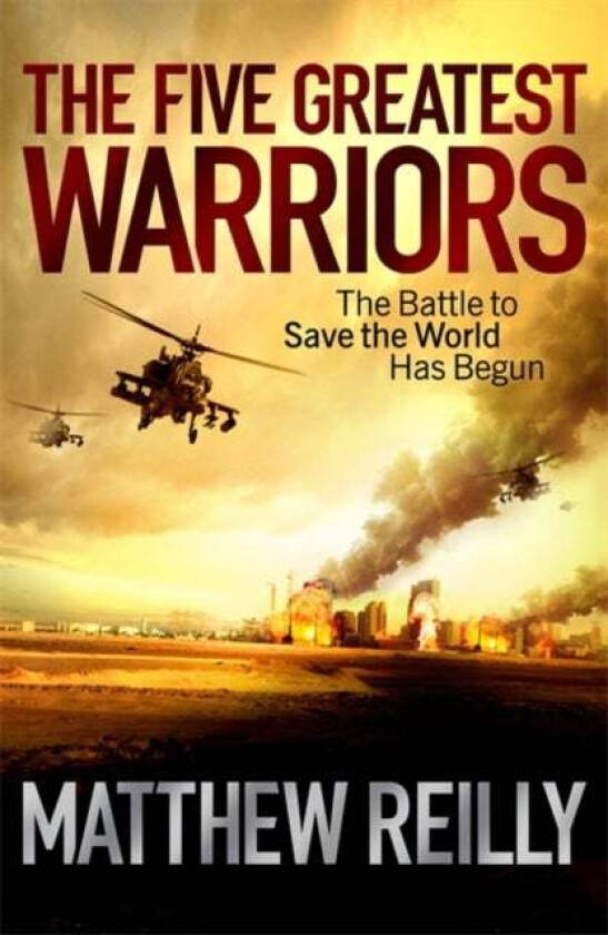 The Five Greatest Warriors av Matthew Reilly