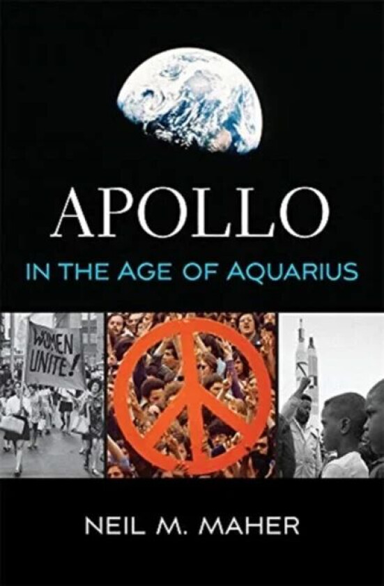 Apollo in the Age of Aquarius av Neil M. Maher