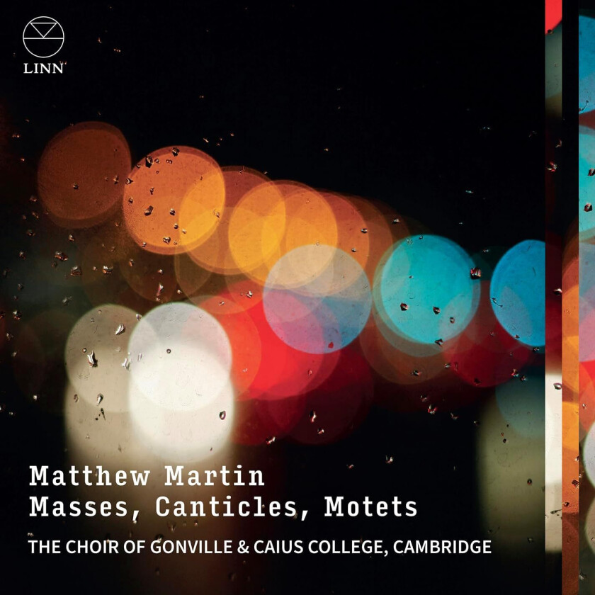 Choir Of Gonville & Caius College  Matthew Martin: Masses, Canticles, Motets  CD