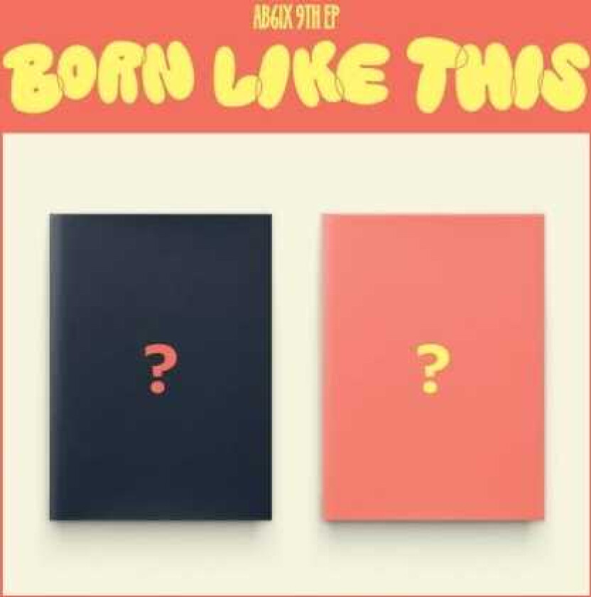 AB6IX Born Like This incl. 60pg Photobook, 2 Photocards, License Photocard + MiniPoster CD