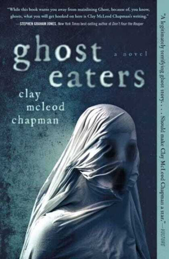 Ghost Eaters A Novel