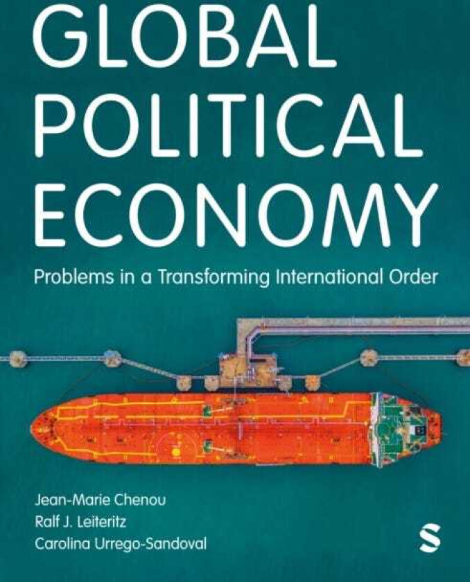 Global Political Economy Problems in a Transforming International Order