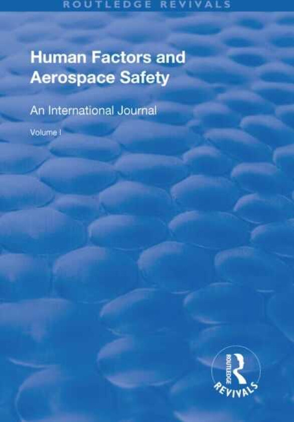 Human Factors and Aerospace Safety  An International Journal: Volume 1