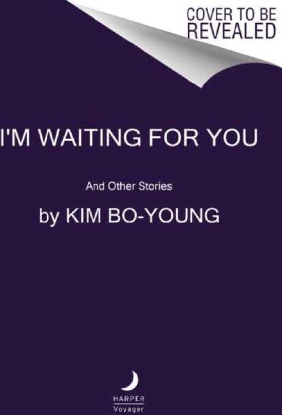 I'm Waiting for You And Other Stories