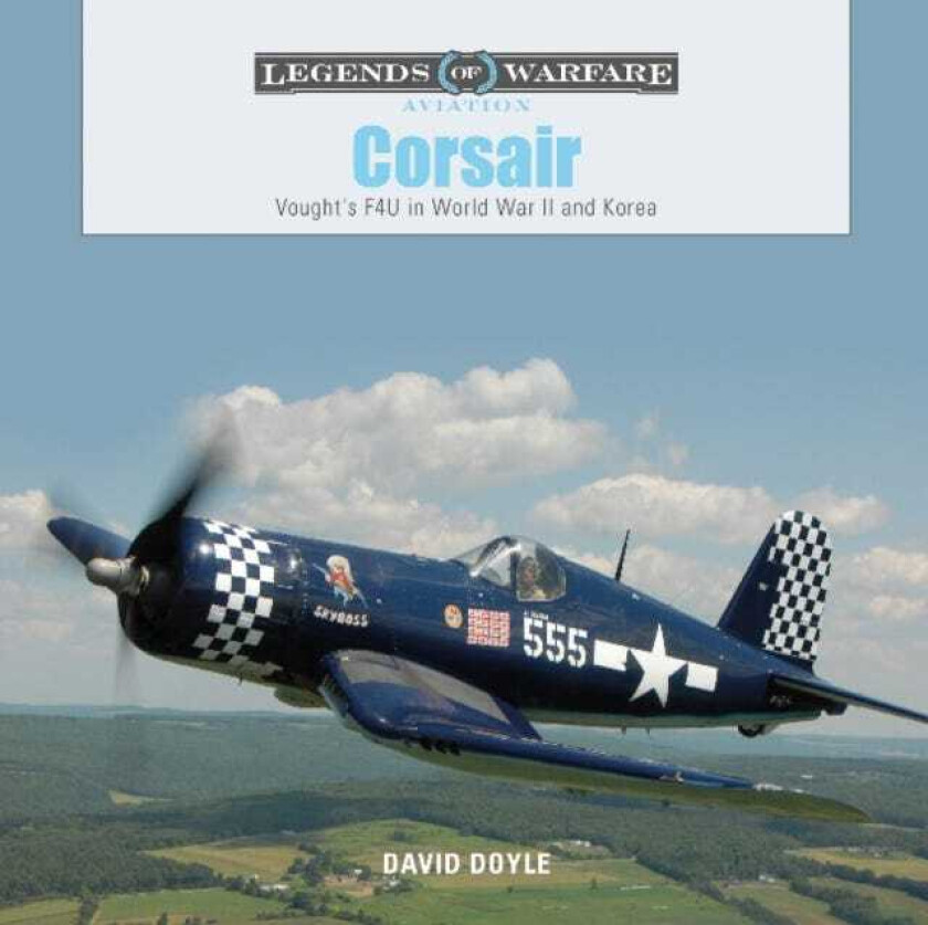 Corsair  Vought's F4U in World War II and Korea