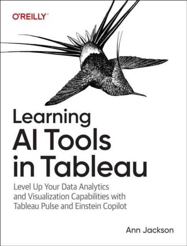Learning AI Tools in Tableau Level Up Your Data Analytics and Visualization Capabilities with Tableau Pulse and Einstein Copilot