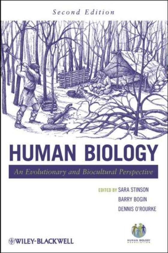 Human Biology  An Evolutionary and Biocultural Perspective