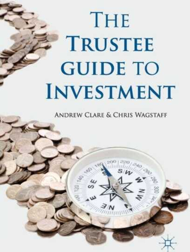 The Trustee Guide to Investment