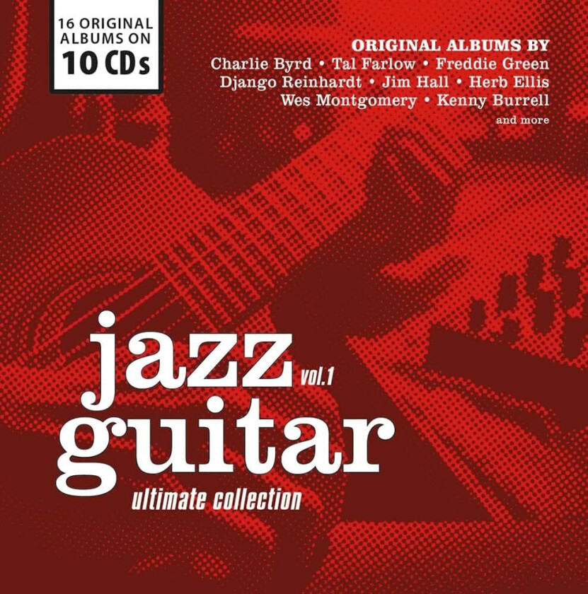 Diverse Jazz, Wes Montgomery, Jim Hall, Kenny Burrell, Herb Ellis, Tal Farlow, Django Reinhardt, Charlie Byrd Ultimate Jazz Guitar Collection Vol.1 CD