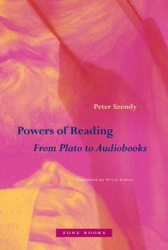 Powers of Reading From Plato to Audiobooks