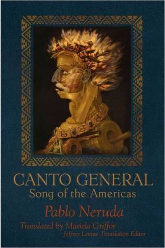Canto General Song of the Americas