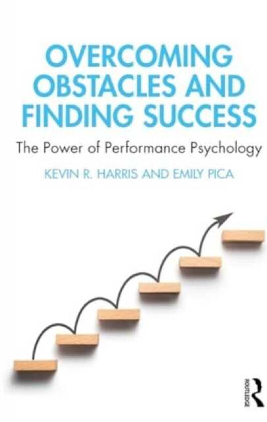 Overcoming Obstacles and Finding Success The Power of Performance Psychology