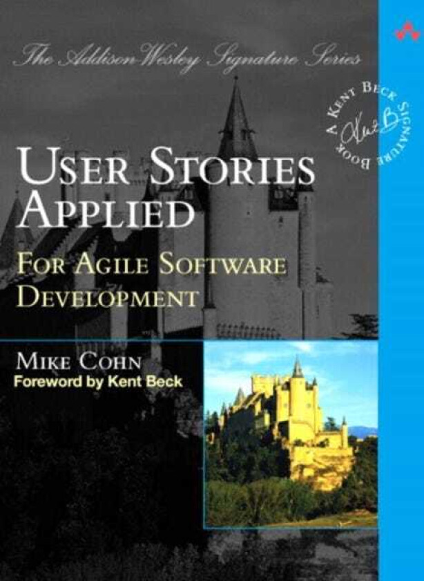 User Stories Applied For Agile Software Development