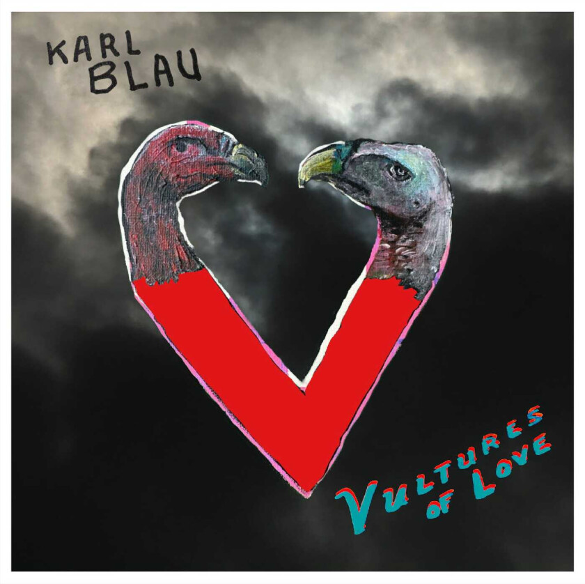 Karl Blau Vultures Of Love LP/Vinyl