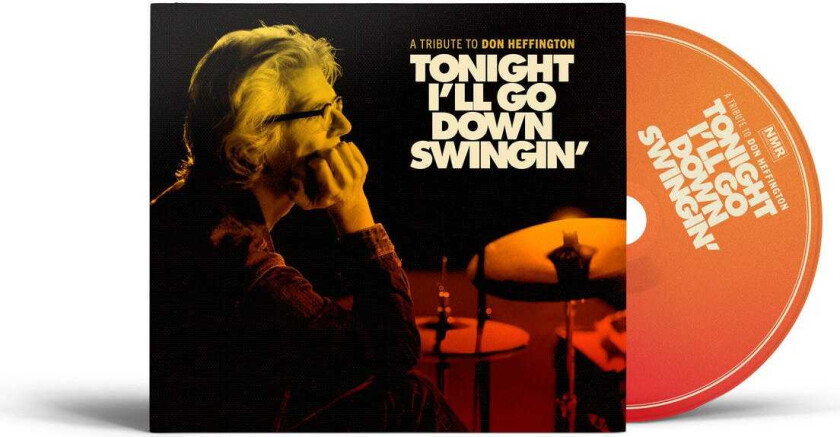 Diverse Artister Tonight I'll Go Down Swingin': A Tribute To Don Heffington CD