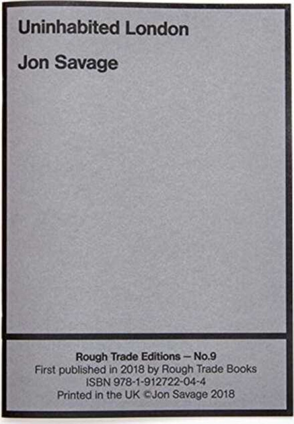 Uninhabited London Jon Savage (RT#9)