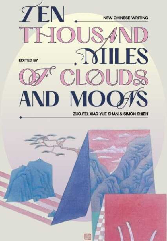Ten Thousand Miles of Clouds and Moons New Chinese Writing