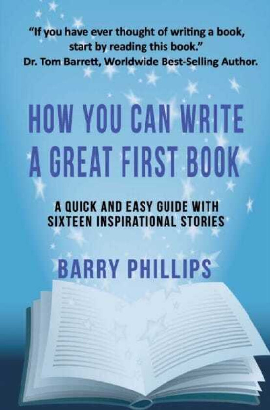 How You Can Write A Great First Book Write Any Book On Any Subject: A Guide For Authors