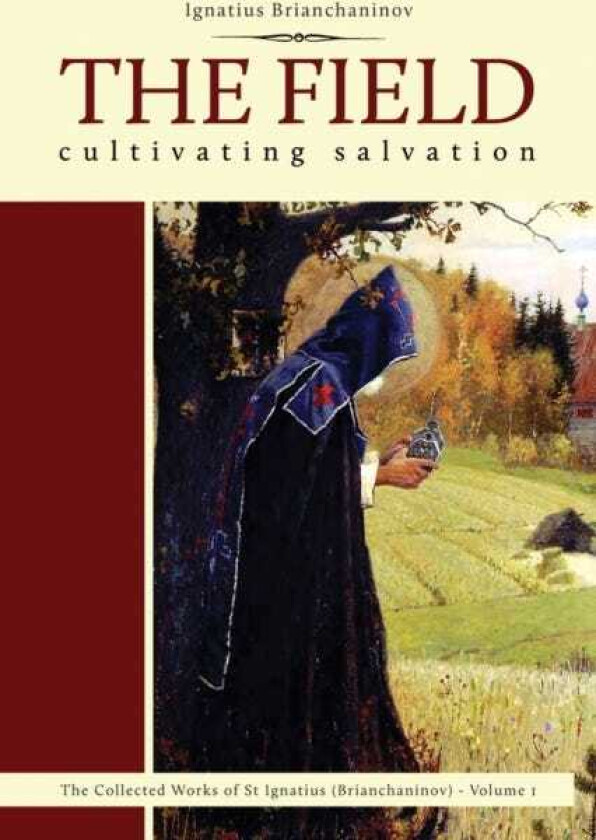 The Field Cultivating Salvation