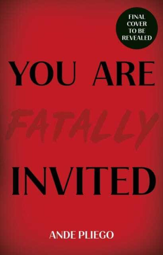You Are Fatally Invited