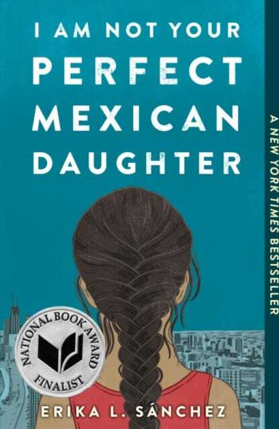 I Am Not Your Perfect Mexican Daughter