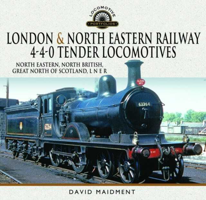 London & North Eastern Railway 440 Tender Locomotives North Eastern, North British, Great North of Scotland, L N E R