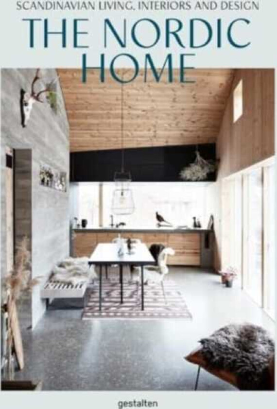 The Nordic Home Scandinavian Living, Interiors and Design