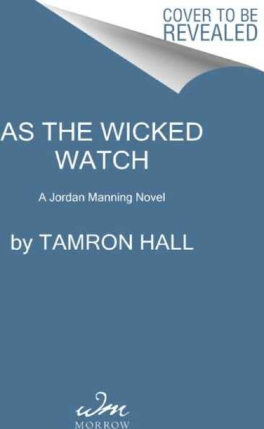 As the Wicked Watch  The First Jordan Manning Novel