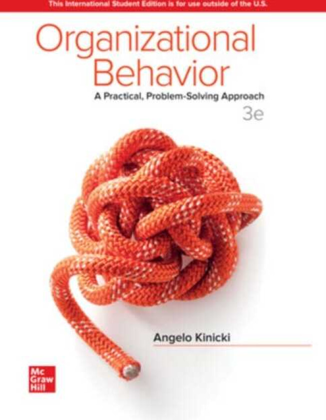 ISE Organizational Behavior: A Practical, ProblemSolving Approach