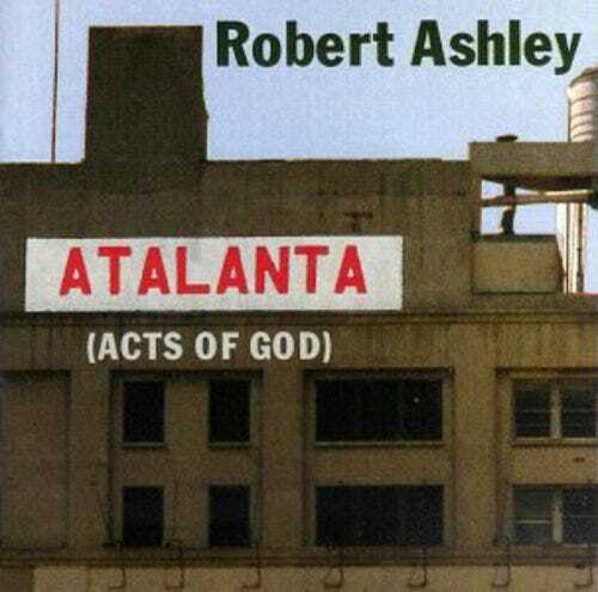 Robert Ashley  Atalanta  CD