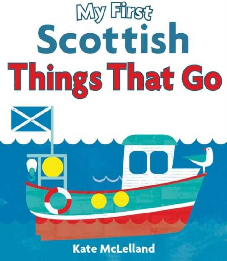 My First Scottish Things That Go