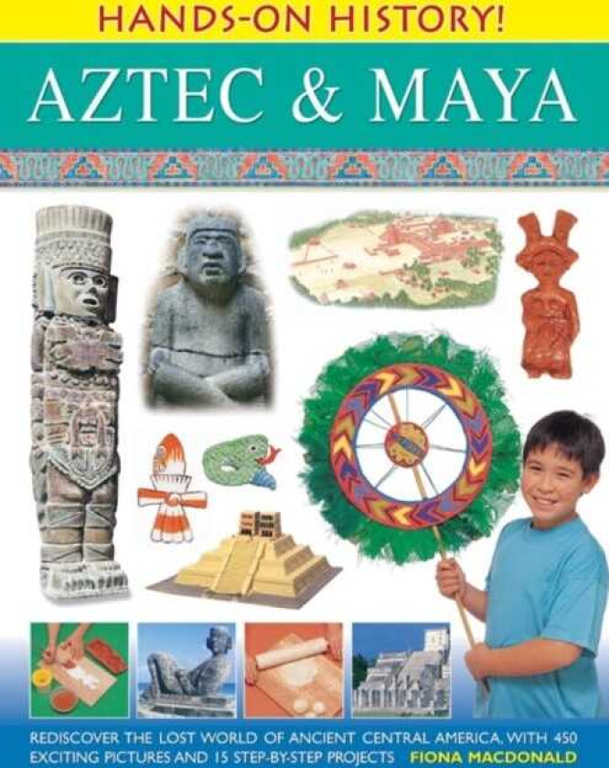 Hands on History: Aztec & Maya