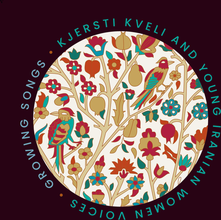 Kjersti Kveli, Henning Sommerro, Young Iranian Women Growing songs CD