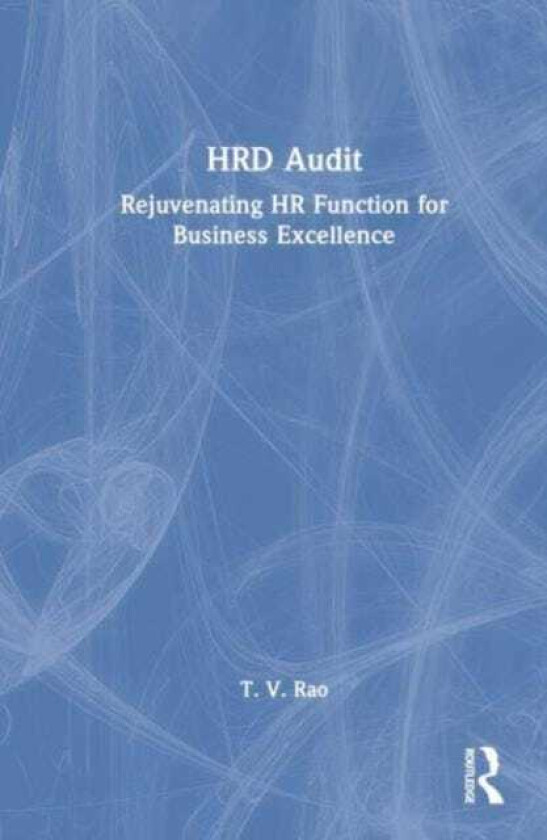 HRD Audit Rejuvenating HR Function for Business Excellence