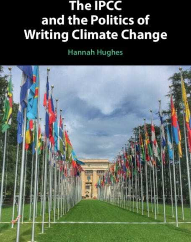 The IPCC and the Politics of Writing Climate Change