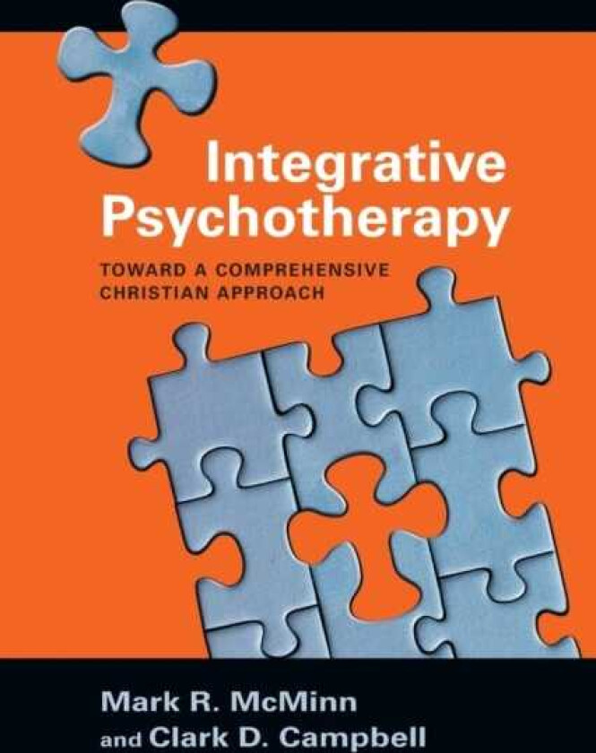Integrative Psychotherapy – Toward a Comprehensive Christian Approach