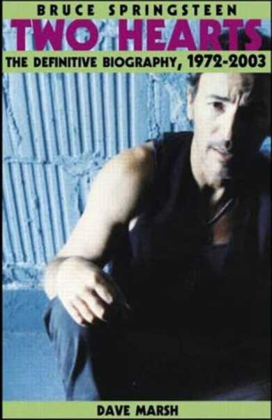 Bruce Springsteen Two Hearts, the Story