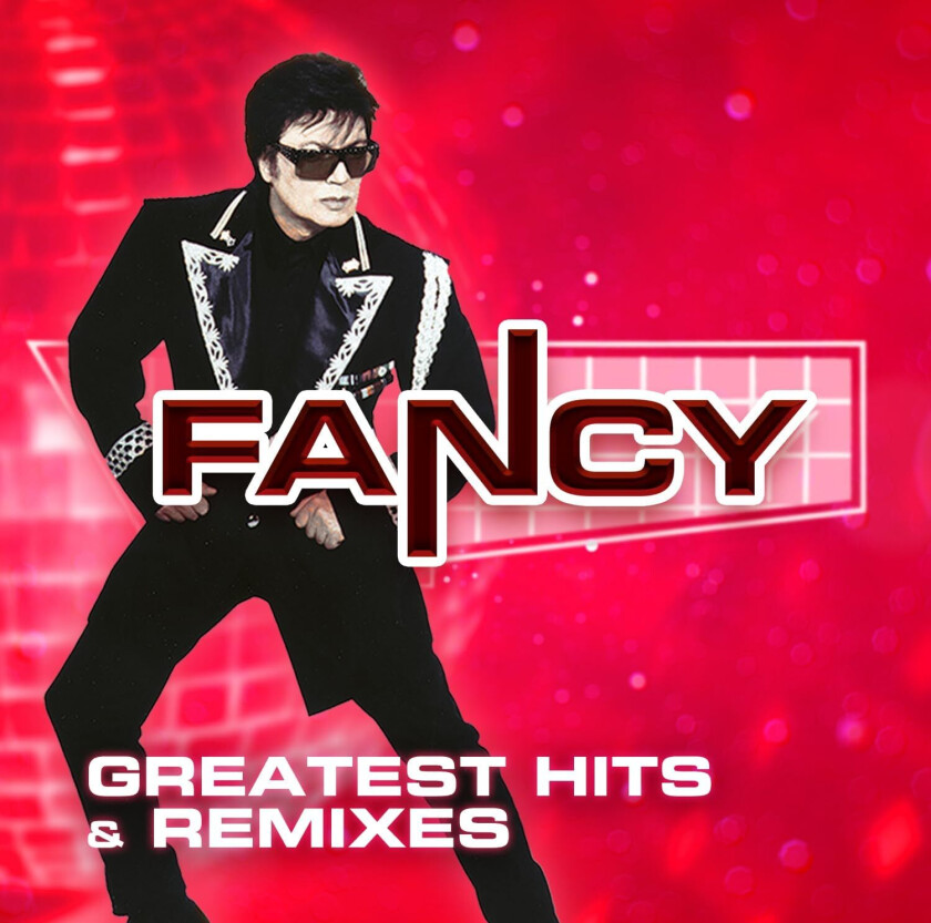 Fancy Greatest Hits & Remixes CD