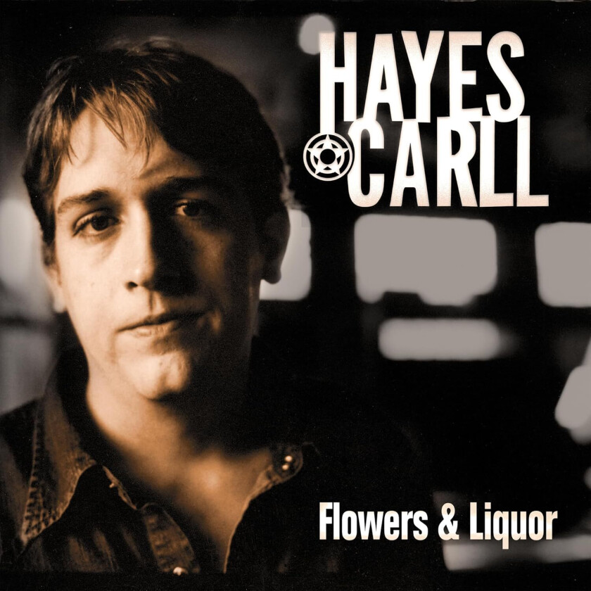 Hayes Carll Flowers and Liquor LP/Vinyl