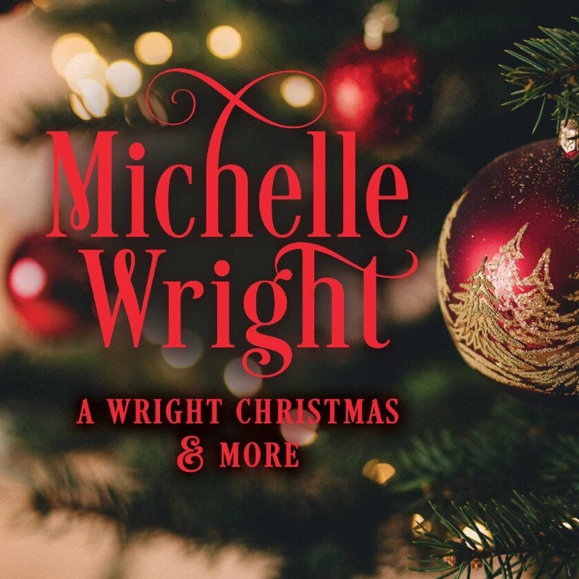 Michelle Wright A Wright Christmas And More CD