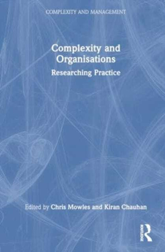 Complexity and Organisations Researching Practice