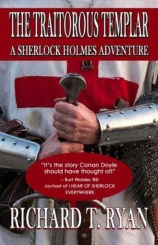 The Traitorous Templar A Sherlock Holmes Adventure