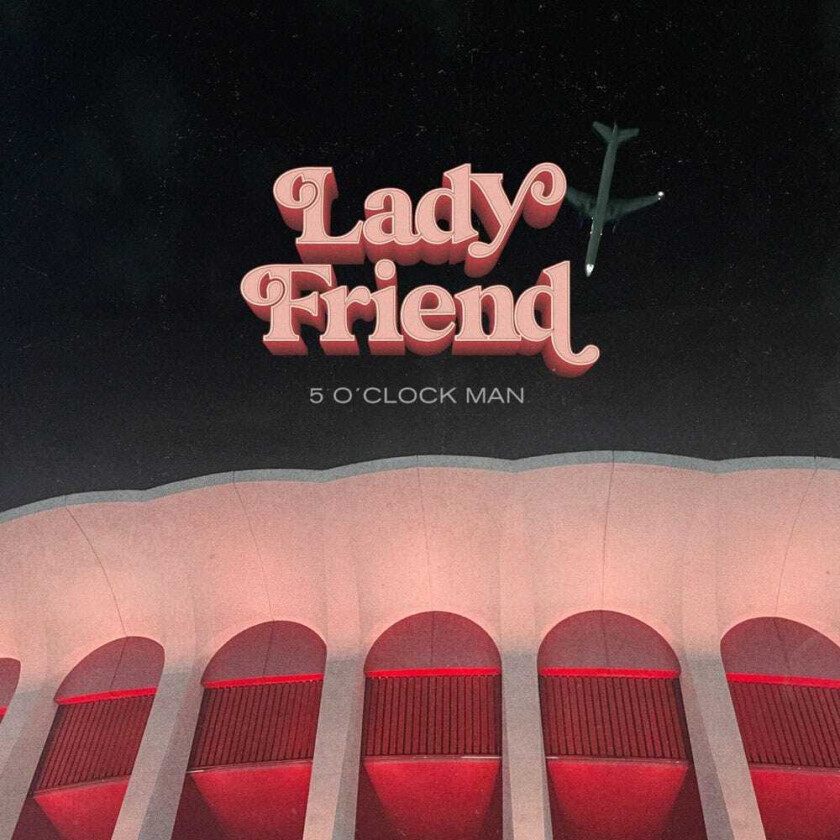 Lady Friend 5 O'Clock Man LP/Vinyl
