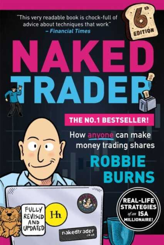 The Naked Trader How anyone can make money trading shares 6th edition