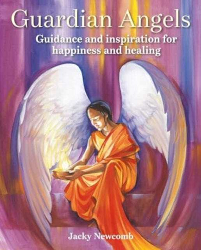 Guardian Angels Guidance and Inspiration for Happiness and Healing