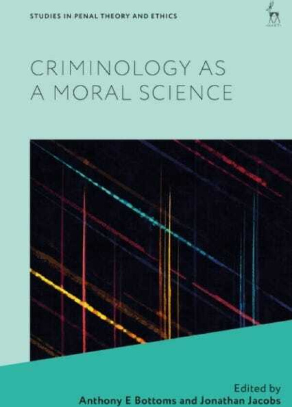 Criminology as a Moral Science