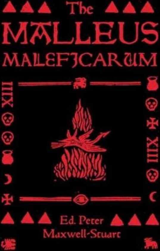 The Malleus Maleficarum