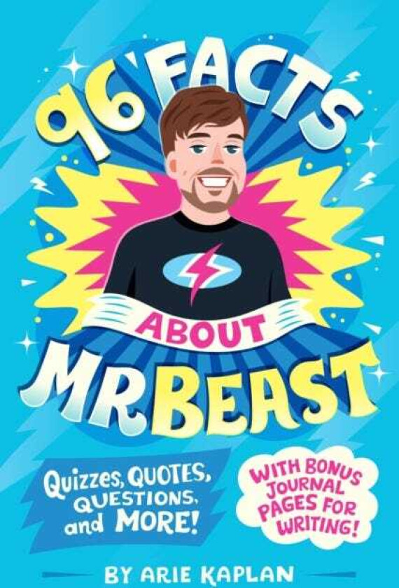 96 Facts About MrBeast Quizzes, Quotes, Questions, and More! With Bonus Journal Pages for Writing!