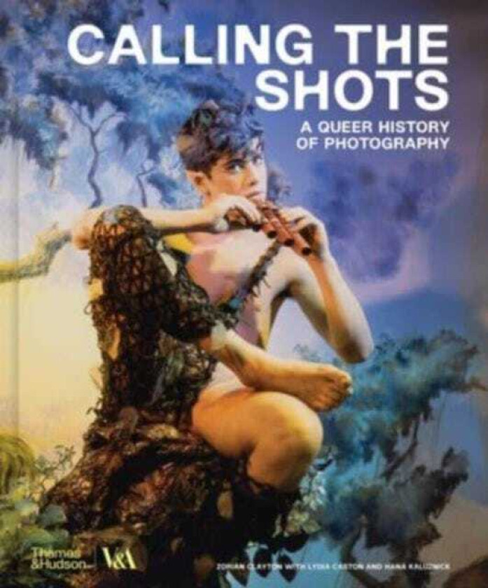 Calling the Shots (Victoria and Albert Museum) A Queer History of Photography